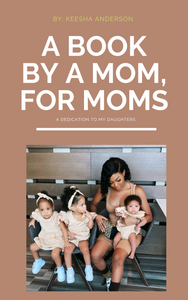 A BOOK BY A MOM, FOR MOMS EBOOK